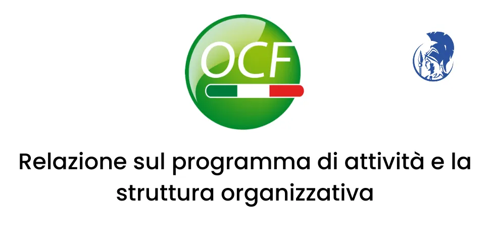 Relazione sul programma di attività e la struttura organizzativa