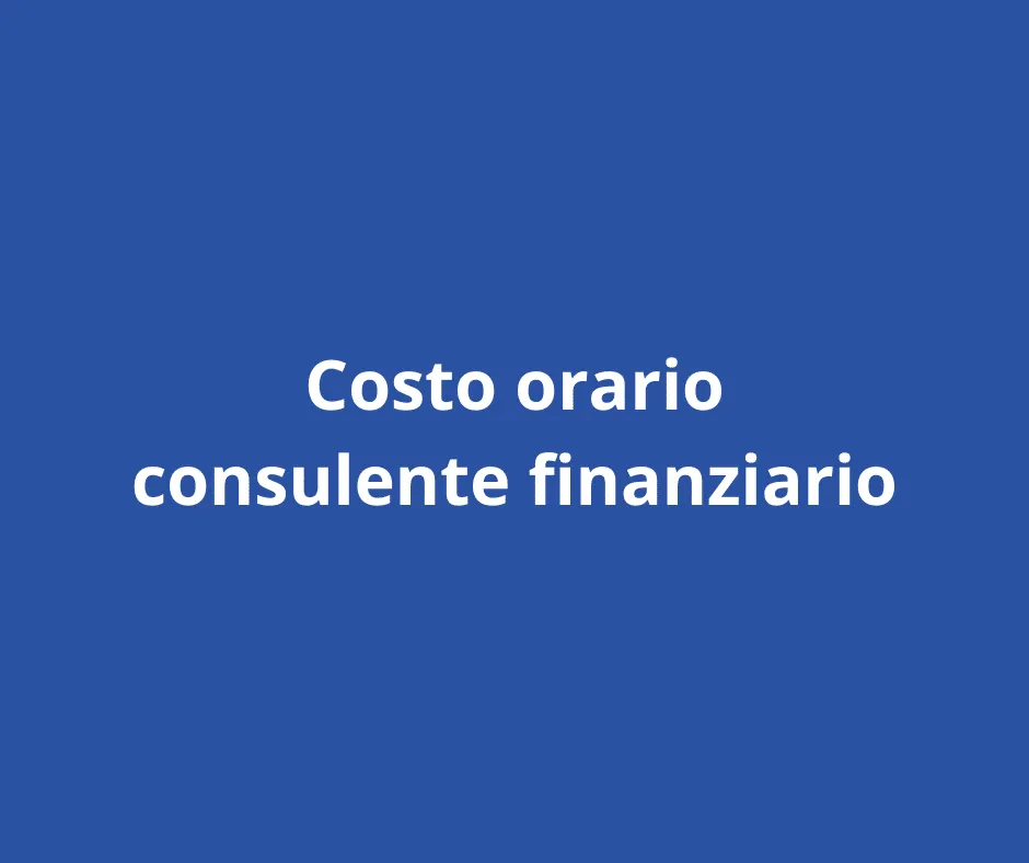 costo orario consulente finanziario