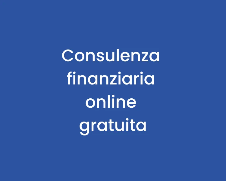 Consulenza finanziaria online gratuita