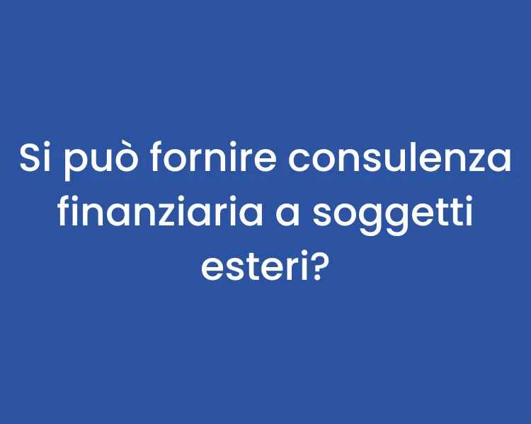 consulenza finanziaria a soggetti esteri