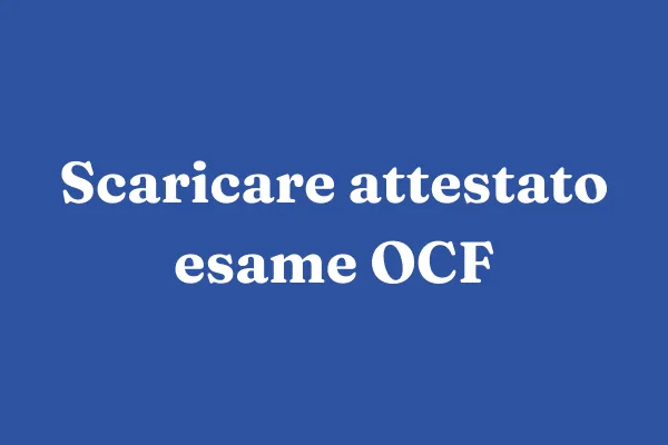 come scaricare attestato esame ocf