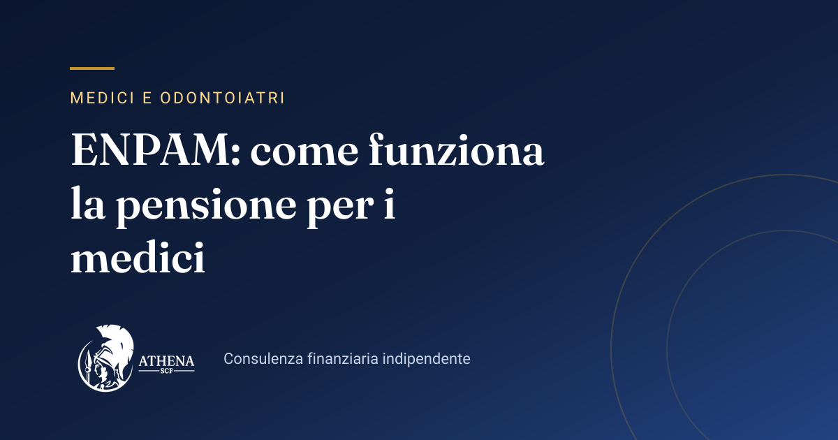 Copertina dell’articolo «ENPAM: come funziona la pensione per i medici» di Athena SCF