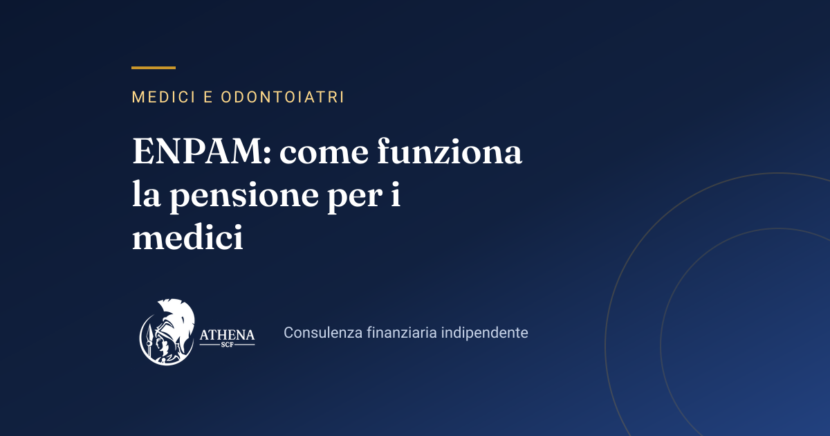 Copertina dell’articolo «ENPAM: come funziona la pensione per i medici» di Athena SCF
